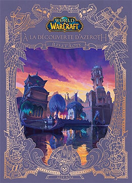 Broché World of Warcraft. A la découverte d'Azeroth. Iles et îlots de 