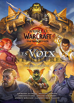 Broché World of Warcraft : the war within, les voix intérieures : recueil de nouvelles de 