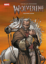 Broschiert Wolverine : old man Logan von Mark; McNiven, Steve Millar
