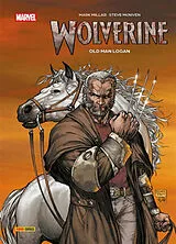 Broschiert Wolverine : old man Logan von Mark; McNiven, Steve Millar