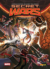 Broschiert Secret wars : la fin des temps von Jonathan; Renaud, Paul; Ribic, Esad Hickman