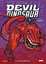 Broschiert Devil Dinosaur : l'intégrale. 1978 von Jack Kirby