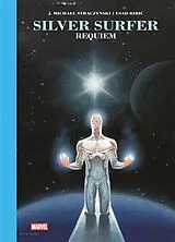 Broschiert Silver Surfer : requiem von J. Michael; Ribic, Esad Straczynski