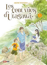 Broschiert Les cent vues d'Utagawa. Vol. 1 von Akimi Yoshida