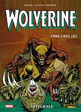 Broschiert Wolverine : l'intégrale. 1990-1993 (II) von Larry; David, Peter; Mackie, Howard Hama