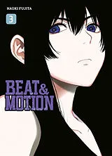Broschiert Beat & motion. Vol. 3 von Naoki Fujita