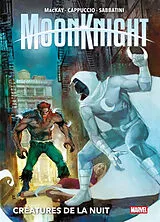 Broschiert Moon Knight. Vol. 2. Créatures de la nuit von Jed; Cappuccio, Alessandro; Sabbatini, F. MacKay