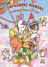 Broschiert Compagnons mignons : coloriages doux et cosy von Tiny Daisy