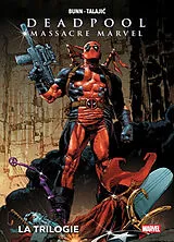 Broschiert Deadpool massacre Marvel : la trilogie von 
