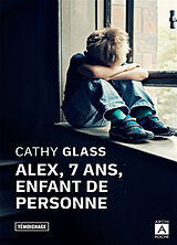 Broché Alex, 7 ans, enfant de personne de Cathy Glass