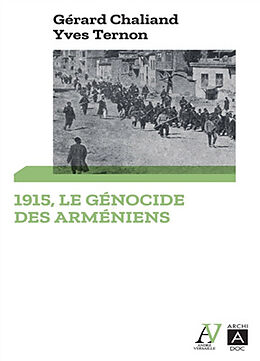 Broché 1915, le génocide des Arméniens de Gérard; Ternon, Yves Chaliand