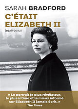 Broché C'était Elizabeth II (1926-2022) de Sarah Bradford