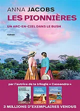 Broschiert Les pionnières. Vol. 2. Un arc-en-ciel dans le bush von Anna Jacobs