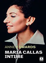 Broschiert Maria Callas intime von Anne Edwards