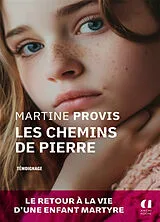 Broschiert Les chemins de pierre : témoignage von Martine Provis
