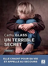 Broschiert Un terrible secret : témoignage von Cathy Glass
