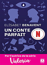 Broché Un conte parfait de Elisabet Benavent