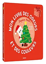 Kartonierter Einband Mon livre des odeurs et des couleurs - Joyeux Noël ! von Mr Iwi
