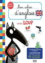 Broschiert Mon cahier d'anglais avec Loup : dès 5 ans von Lallemand Orianne ;Thuillier Éléonore