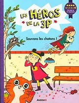 Broschiert Sauvons les chatons ! von Pfeiffer Ryter Véronique ;Dredemy Joëlle