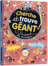Kartonierter Einband Cherche et trouve géant - En avant la musique ! von Becue Benjamin