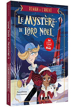 Broché Roman de l'avent - Le mystère de Lord Noël de Brissy Pascal ;Sorrentino Flavia