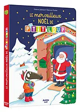 Kartonierter Einband Le Merveilleux Noël de P'tit Loup von Boudebesse;Thuillier Éléonore Lallemand Orianne