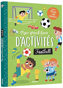 Broschiert Mon grand livre d'activité - Football von Martinez Sigrid