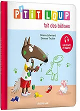 Kartonierter Einband P'tit loup fait des bêtises von Lallemand Orianne;Thuillier Éléonore
