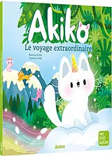 Broschiert Akiko et le voyage extraordinaire von Ruffié Lacas Béatrice ;Ortal Ophélie