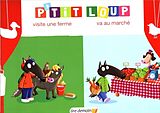 Article non livre P'tit loup visite une ferme. P'tit loup va au marché de 