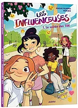 Kartonierter Einband Les Influenceuses - Tome 1 - La Soiree des 10k von Philippini Anouk;Mokiris