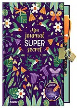 Kartonierter Einband Mon carnet secret : Encre invisible von Nicely Sara