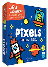 Broché Pixels : jeu magnétique. Pixels : magnetic game. Pixel : juego magnetico de 