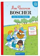 Broschiert Mes vacances Boscher : lire, écrire, compter : de la GS au CP von Auriane Collard