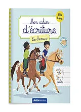 Broschiert Les chevaux : mon cahier d'écriture von 
