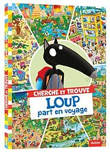 Broschiert Loup part en voyage : cherche et trouve von Orianne; Thuillier, Eleonore Lallemand
