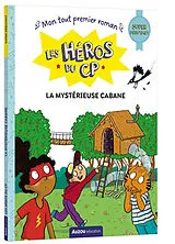 Broschiert Les héros du CP. La mystérieuse cabane : super débutant von Maxime; Dreidemy, Joëlle Gillio
