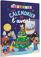 Broschiert P'tit Loup - Mon Calendrier De L'avent 2024 von Lallemand Orianne