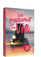 Broschiert Les morceaux de ma vie von Mathilde Paris