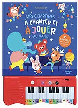 Broschiert Mes comptines à chanter et à jouer au piano von Julie Mercier