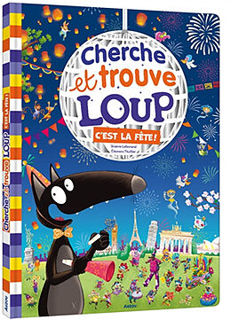 Broché Cherche et trouve Loup : c'est la fête ! de Orianne; Thuillier, Eléonore Lallemand