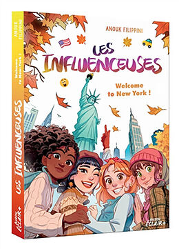 Broché Les influenceuses. Welcome to New York ! de Anouk; Calderon, Lorena Filippini