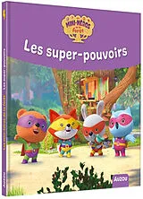 Broschiert Les mini-héros de la forêt. Les super-pouvoirs von Bénédicte; Taylor, Dan Rivière