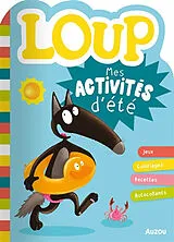 Broschiert Loup : mes activités d'été von Orianne; Thuillier, Eléonore Lallemand