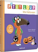 Broschiert P'tit Loup fête Halloween von Orianne;thuillier, Eleonore Lallemand
