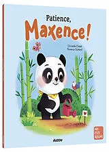 Broschiert Patience, Maxence ! von Christelle; Guittard, Florence Chatel