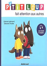 Broschiert P'tit Loup fait attention aux autres von Orianne; Thuillier, Eléonore Lallemand