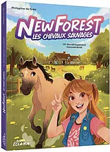 Broschiert New Forest : les chevaux sauvages. Vol. 1. Un déménagement mouvementé von Philippine de ; Gomez, Cristina Grea