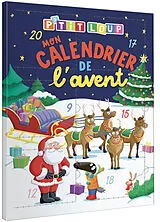 Broschiert P'tit Loup : mon calendrier de l'Avent von Orianne;thuillier, Eleonore Lallemand